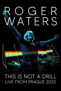Roger Waters: This Is Not a Drill — Live from Prague plakát