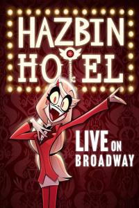 Hazbin Hotel: Live on Broadway plakát