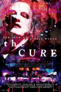 The Cure: The Show of a Lost World plakát