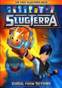 Slugterra: Ghoul from Beyond