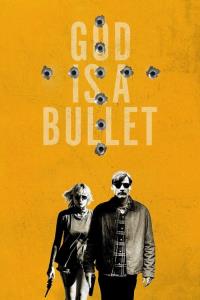 God Is a Bullet God Is a Bullet plakát