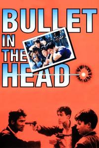 Bullet in the Head plakát