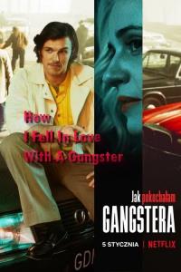Jak jsem se zamilovala do gangstera