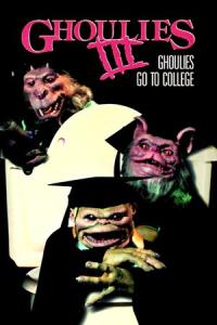 Ghoulies III: Ghoulies Go to College