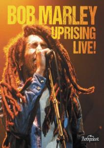 Bob Marley: Uprising Live! plakát