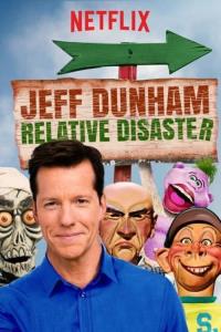 Jeff Dunham: Relative Disaster plakát