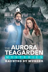 Aurora Teagarden Mysteries: Haunted By Murder plakát