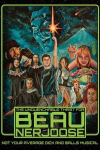 The Unquenchable Thirst for Beau Nerjoose plakát