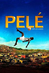 Pelé: Zrození legendy