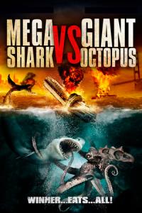 Mega Shark vs Giant Octopus plakát