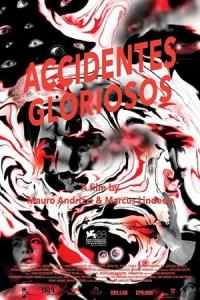 Glorious Accidents Glorious Accidents plakát