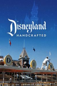 Disneyland: Jak se staví sen plakát