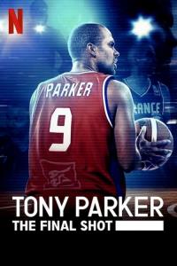 Tony Parker - Poslední pokus