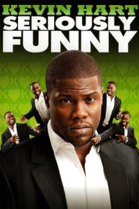 Kevin Hart: Seriously Funny