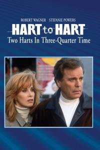 Hart To Hart: Two Harts In Three-Quarter Time plakát