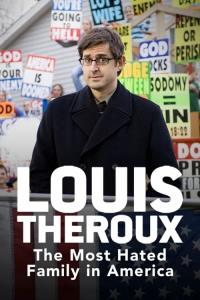 Louis Theroux: The Most Hated Family in America plakát