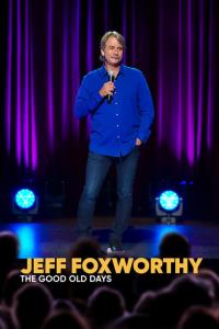 Jeff Foxworthy: Staré dobré časy