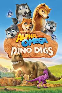 Alpha and Omega 6 : Dino Digs plakát
