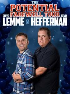 Steve Lemme & Kevin Heffernan: The Potential Farewell Tour plakát