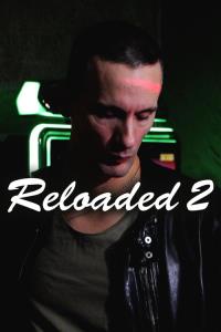 Reloaded 2 plakát