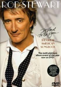 Rod Stewart - It Had to Be You The Great American Songbook plakát