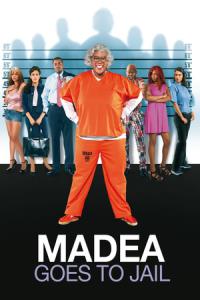 Tyler Perry's Madea Goes To Jail plakát