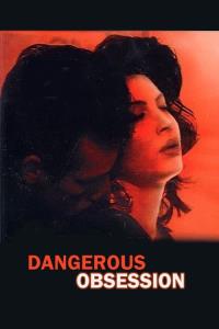 Dangerous Obsession plakát