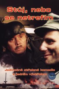 Stůj, nebo se netrefím plakát