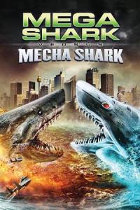 Mega Shark vs. Mecha Shark plakát
