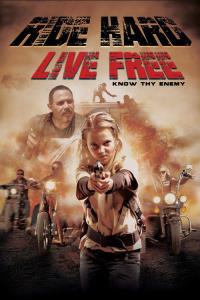 Ride Hard: Live Free plakát