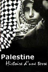 Palestine, histoire d'une terre plakát