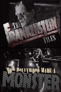 The 'Frankenstein' Files: How Hollywood Made a Monster plakát