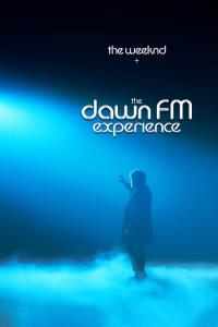 The Weeknd x the Dawn FM Experience