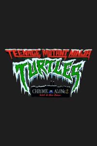 Teenage Mutant Ninja Turtles: Chrome Alone 2 - Lost in New Jersey plakát