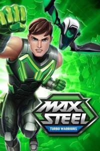 Max Steel: Turbo Warriors plakát