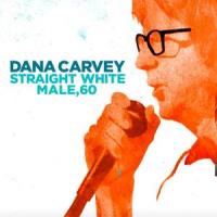 Dana Carvey: Straight White Male, 60