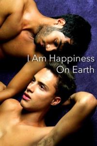 I Am Happiness On Earth plakát