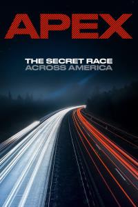 APEX: The Secret Race Across America plakát
