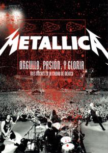 Metallica: Orgullo pasión y gloria. Tres noches en la ciudad de México. plakát