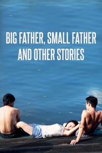 Big Father, Small Father and Other Stories plakát