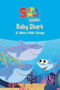 Baby Shark & More Kids Songs - Super Simple Songs plakát