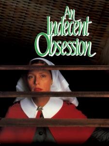An Indecent Obsession plakát