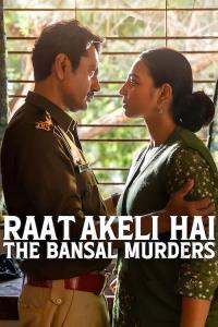 Raat Akeli Hai: The Bansal Murders plakát