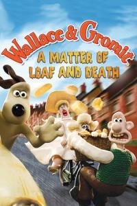 Wallace a Gromit: Otázka chleba a smrti plakát