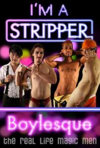 I'm a Stripper: Boylesque plakát