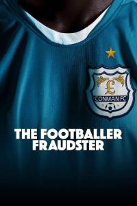 The Football Fraudster plakát