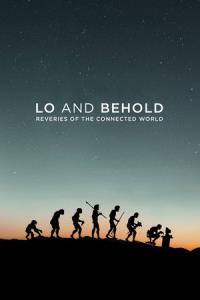 Lo and Behold: Reveries of the Connected World plakát
