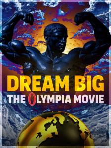 Dream Big: The Olympia Movie plakát