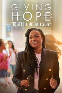 Giving Hope: The Ni'cola Mitchell Story plakát