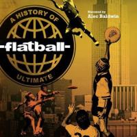 Flatball: A History of Ultimate plakát